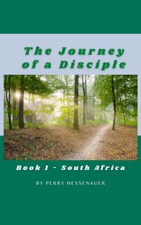 The Journey of a Disciple - Perry Hessenauer - ebook