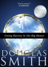 Going Harvey in the Big House - Douglas Smith - ebook