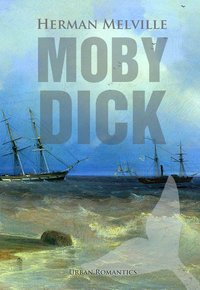 Moby-Dick: The Whale - Herman Melville - ebook