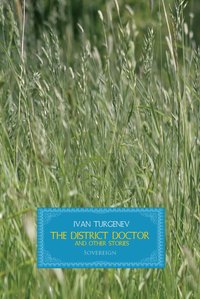 The District Doctor and Other Stories - Ivan Turgenev - ebook