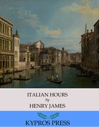 Italian Hours - Henry James - ebook