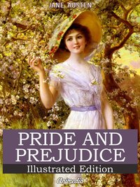Pride and Prejudice (Illustrated Edition) - Jane Austen - ebook