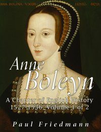 Anne Boleyn - Paul Friedmann - ebook