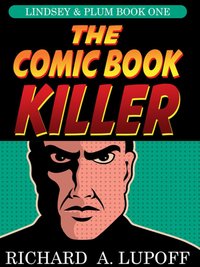 The Comic Book Killer - Richard A. Lupoff - ebook