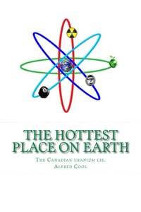 The Hottest Place on Earth - Alfred Cool - ebook