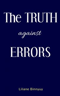 The Truth against Errors - Liliane Binnyuy - ebook