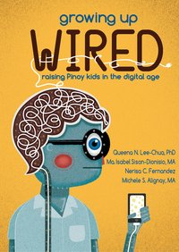 Growing Up Wired - Queena N. Lee-Chua - ebook