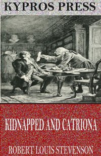 Kidnapped and Catriona - Robert Louis Stevenson - ebook