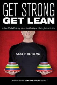 Get Strong Get Lean - Chad V. Holtkamp - ebook