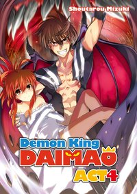 Demon King Daimaou: Volume 4 - Shoutarou Mizuki - ebook