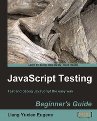 JavaScript Testing - Liang Yuxian Eugene - ebook