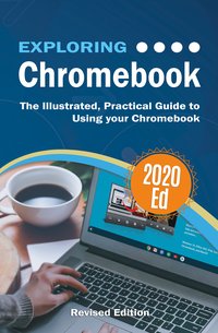 Exploring Chromebook 2020 Edition - Kevin Wilson - ebook