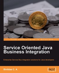 Service Oriented Java Business Integration - Binildas C. A. - ebook