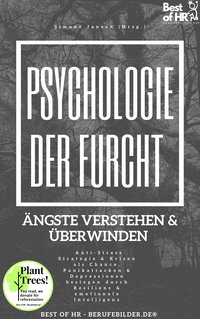 Psychologie der Furcht! Ängste verstehen & überwinden - Simone Janson - ebook
