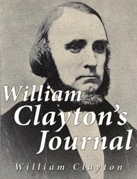William Clayton's Journal - William Clayton - ebook