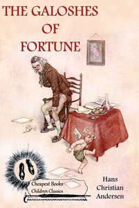 The Galoshes of Fortune - Hans Christian Andersen - ebook