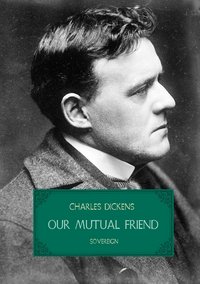Our Mutual Friend - Charles Dickens - ebook