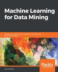 Machine Learning for Data Mining - Jesus Salcedo - ebook