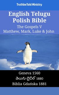 English Telugu Polish Bible - The Gospels V - Matthew, Mark, Luke & John - TruthBeTold Ministry - ebook