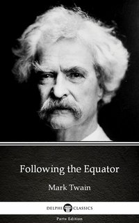 Following the Equator by Mark Twain (Illustrated) - Mark Twain - ebook