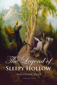The Legend of Sleepy Hollow and Other Tales - Washington Irving - ebook