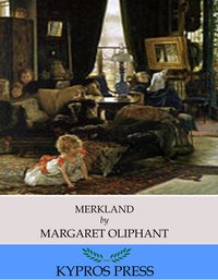 Merkland - Margaret Oliphant - ebook