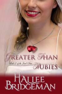Greater Than Rubies - Hallee Bridgeman - ebook