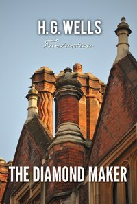 The Diamond Maker - H. G. Wells - ebook