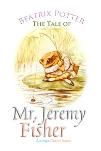 The Tale of Mr. Jeremy Fisher - Beatrix Potter - ebook