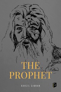 The Prophet - Kahlil Gibran - ebook
