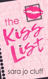 The Kiss List - Sara Jo Cluff - ebook