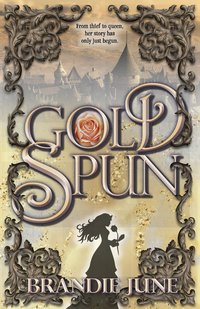 Gold Spun - Brandie June - ebook