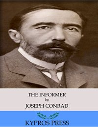 The Informer - Joseph Conrad - ebook