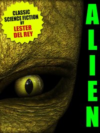 Alien - Lester del Rey - ebook