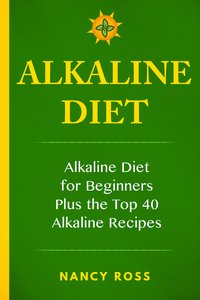 Alkaline Diet - Nancy Ross - ebook