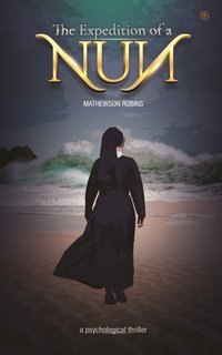 The Expedition of a Nun - Mathewson Robins - ebook