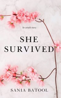 She Survived - Sania Batool - ebook