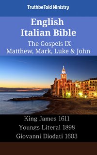 English Italian Bible - The Gospels IX - Matthew, Mark, Luke & John - TruthBeTold Ministry - ebook