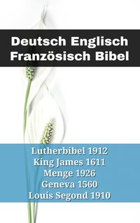 Deutsch Englisch Französisch Bibel - TruthBeTold Ministry - ebook