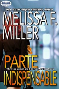 Parte Indispensable - Melissa F. Miller - ebook