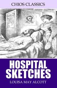 Hospital Sketches - Louisa May Alcott - ebook