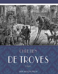 Cliges - Chrtien de Troyes - ebook