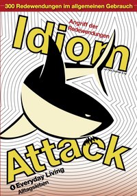 Idiom Attack Vol. 1 - Everyday Living (German Edition) - Peter Liptak - ebook