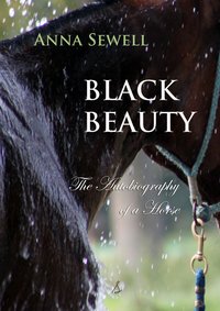 Black Beauty: The Autobiography of a Horse - Anna Sewell - ebook