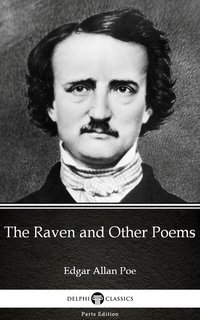 The Raven and Other Poems by Edgar Allan Poe - Delphi Classics (Illustrated) - Edgar Allan Poe - ebook