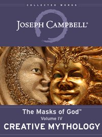 Creative Mythology - Joseph Campbell - ebook