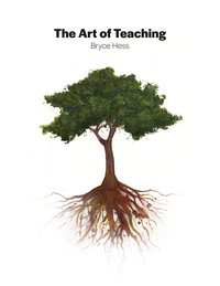The Art of Teaching - Bryce Hess - ebook