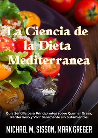 La Ciencia De La Dieta Mediterránea - Michael M. Sisson - ebook