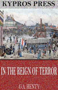 In the Reign of Terror - G.A. Henty - ebook