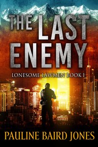 The Last Enemy - Pauline Baird Jones - ebook